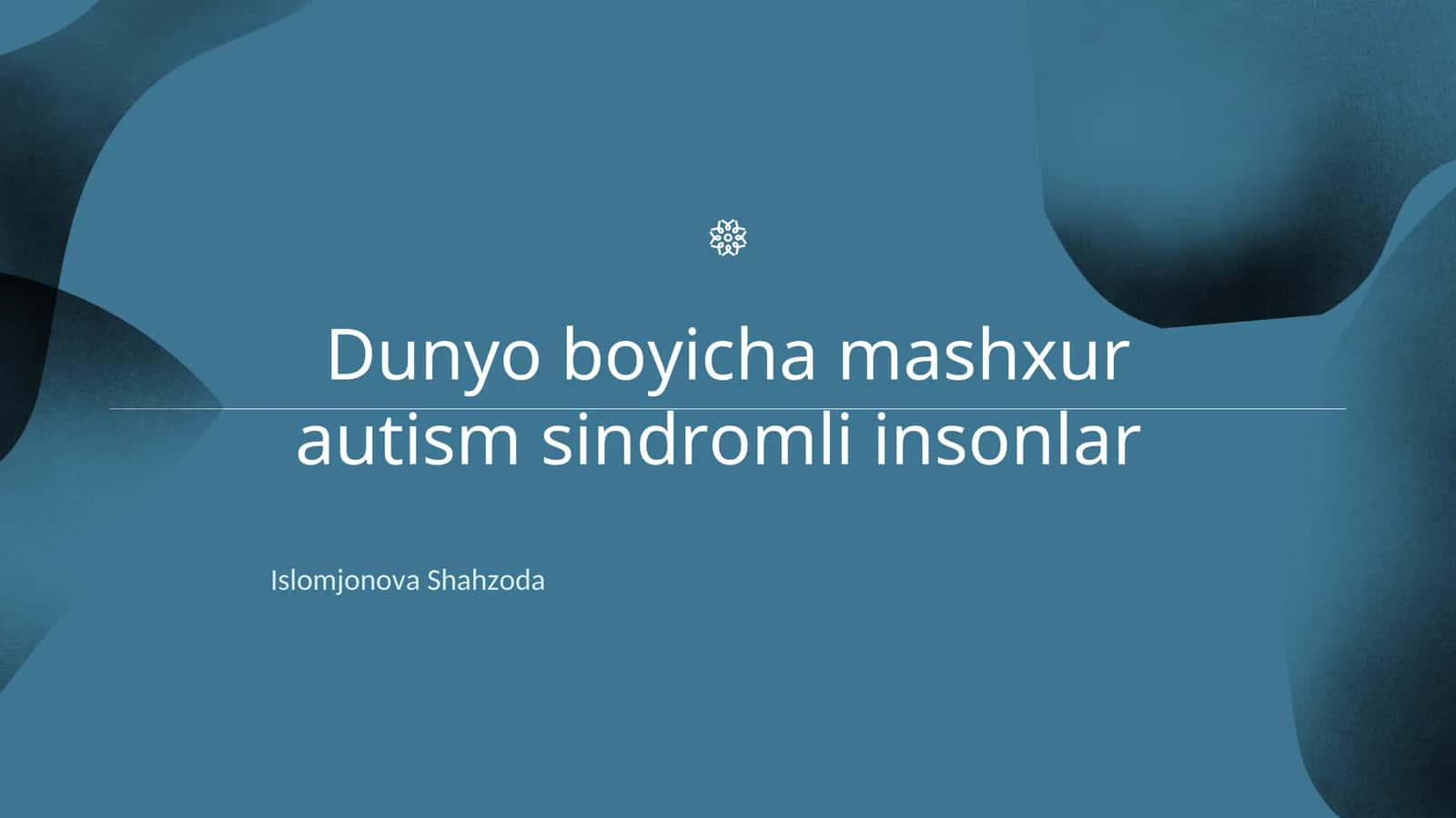 Dunyo boyicha mashxur autism sindromli insonlar 1
