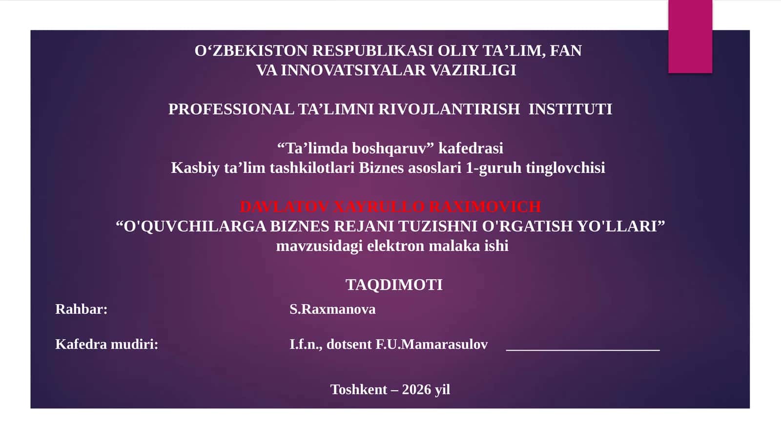 “O'QUVCHILARGA BIZNES REJANI TUZISHNI O'RGATISH YO'LLARI” mavzusidagi elektron malaka ishi TAQDIMOTI 1