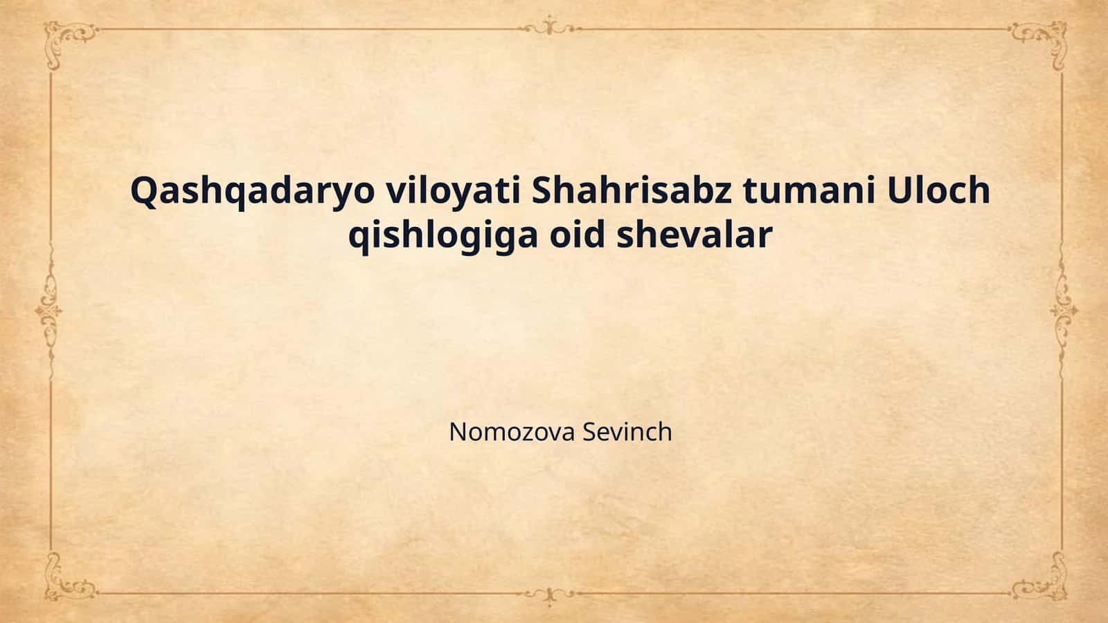 Qashqadaryo viloyati Shahrisabz tumani Uloch qishlogiga oid shevalar 1