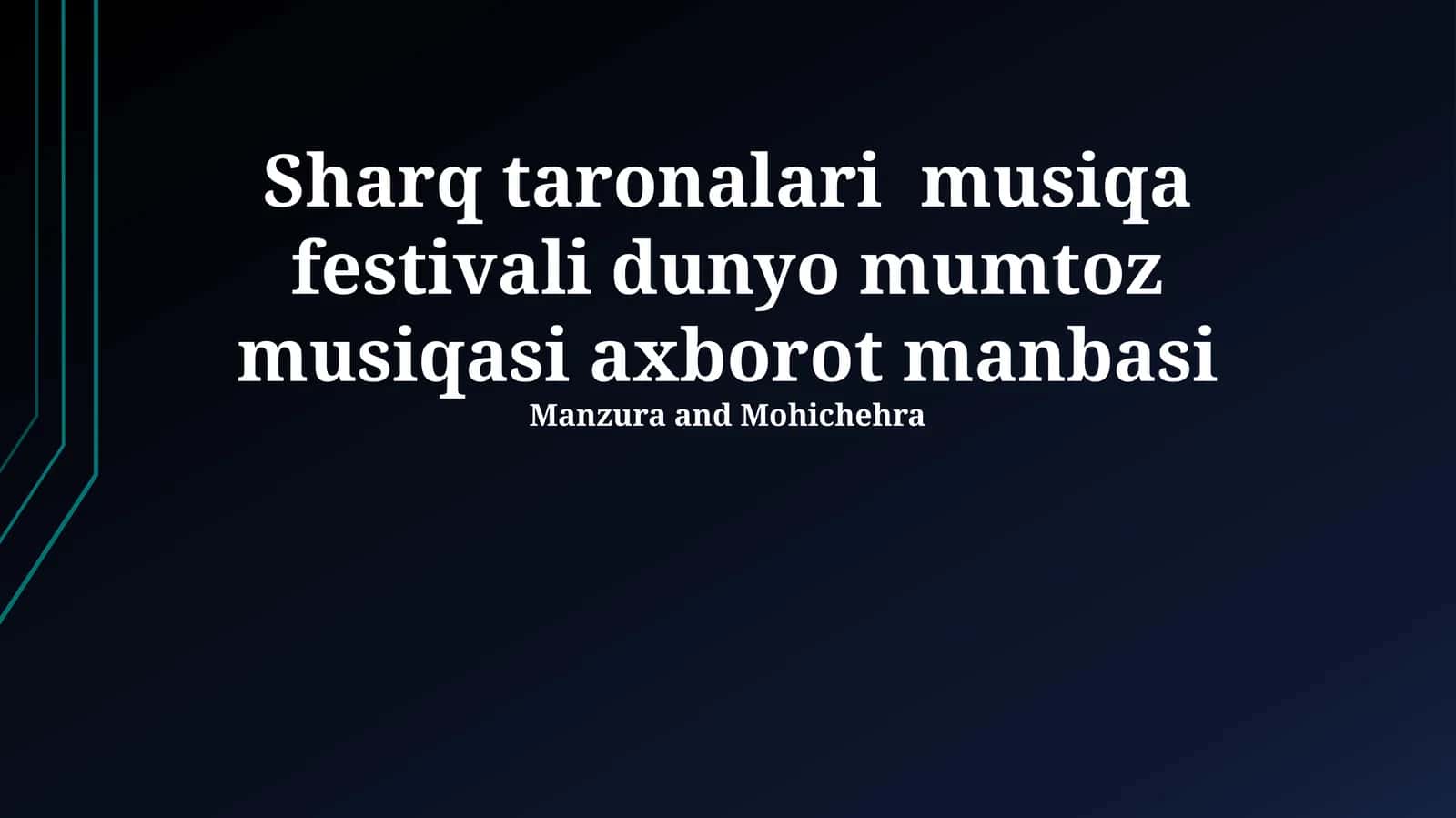Sharq Taronalari Musiqa Festivali Dunyo Mumtoz Musiqasi Axborot Manbasi 1