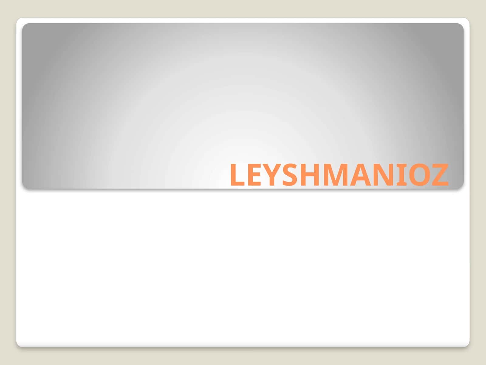 Leyshmanioz 1