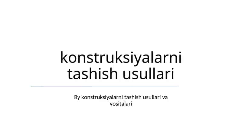 konstruksiyalarni tashish usullari 1