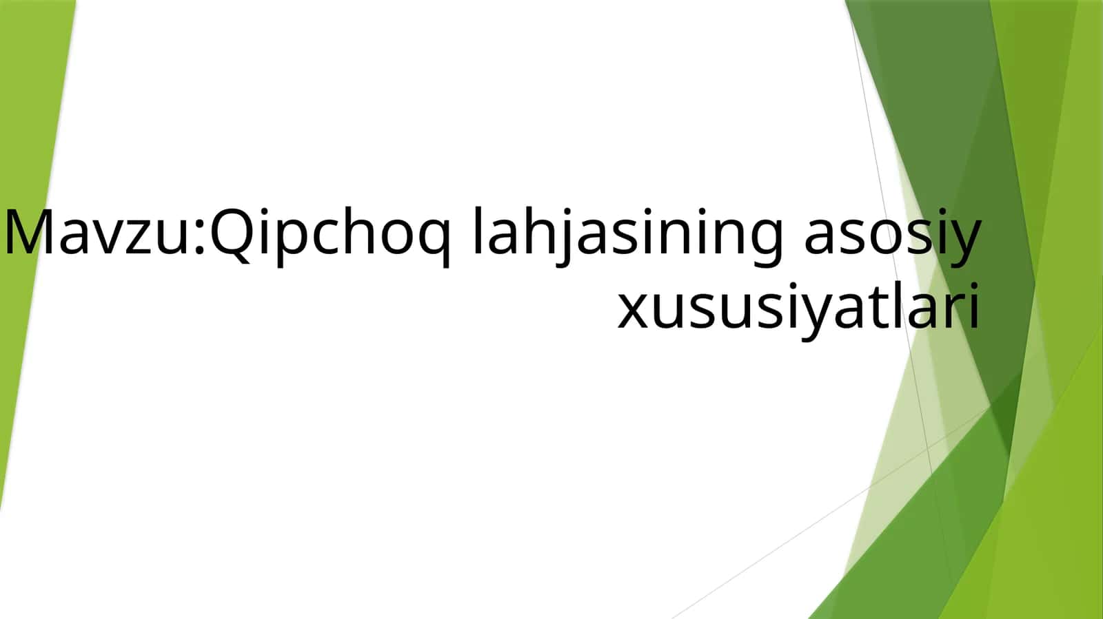 Qipchoq lahjasining asosiy xususiyatlari 1