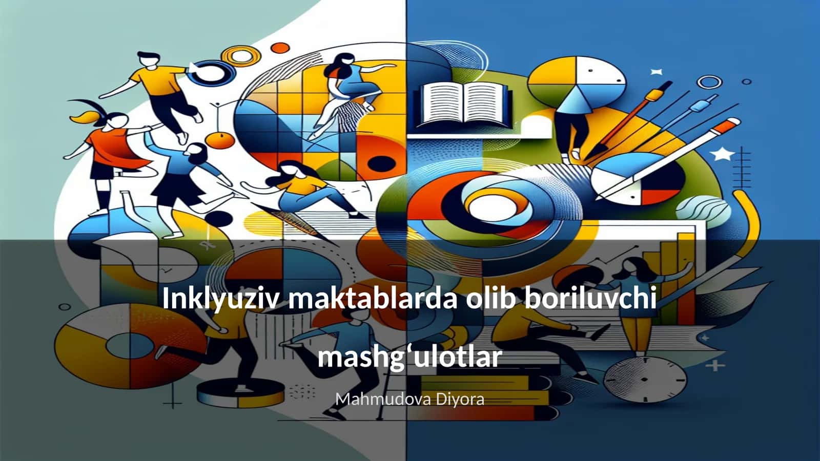 Inklyuziv maktablarda olib boriluvchi mashg'ulotlar 1
