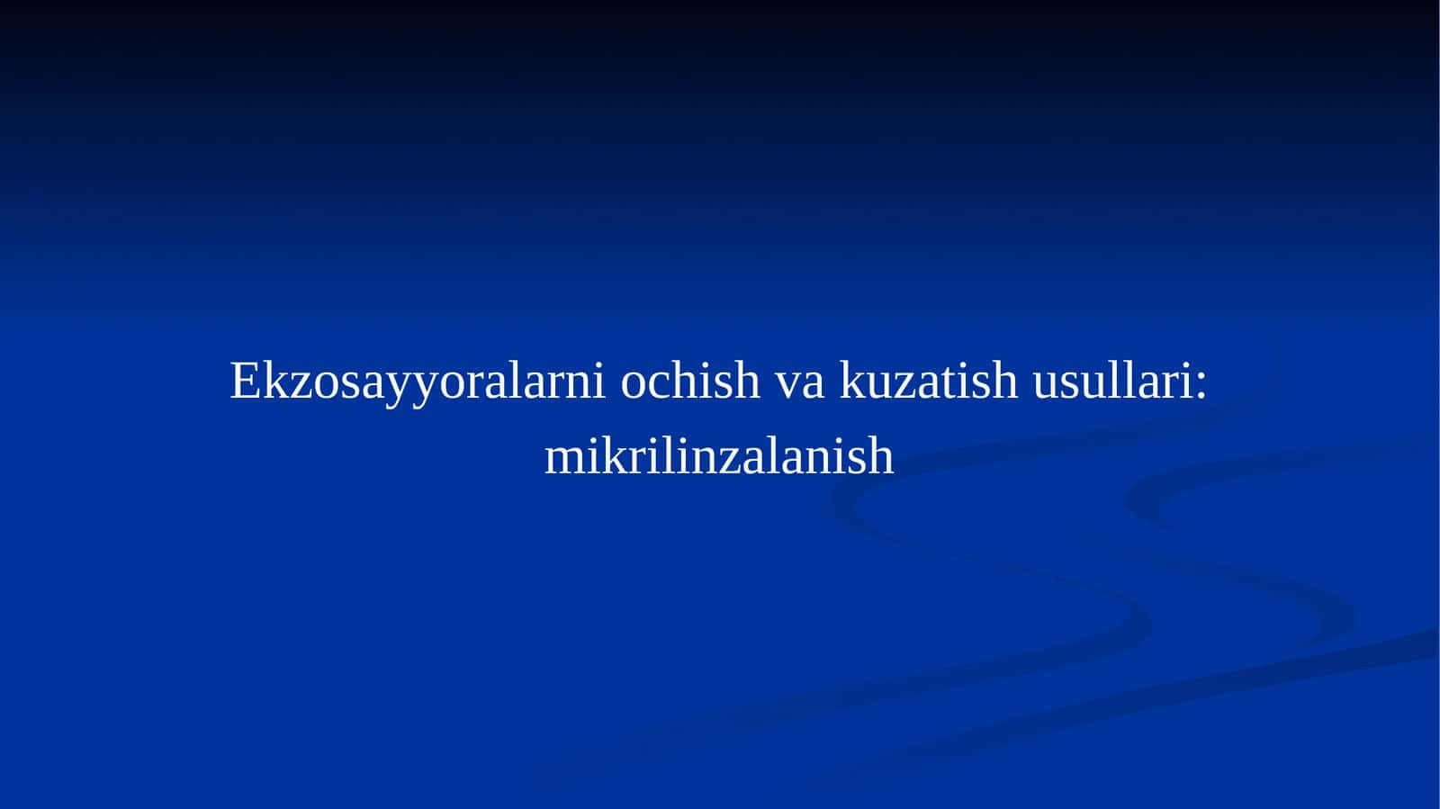 Ekzosayyoralarniochishvakuzatishusullari 1