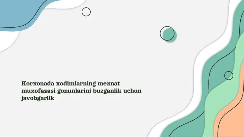 Korxonada xodimlarning mexnat muxofazasi gonunlarini buzganlik uchun javobgarlik 1