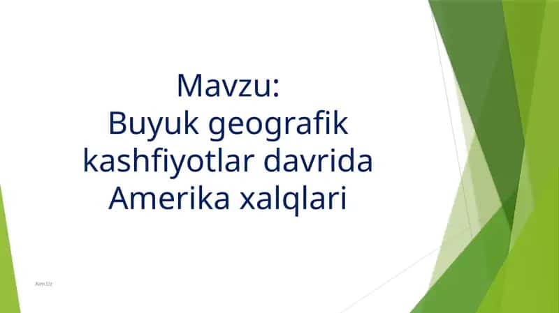 Buyuk geografik kashfiyotlar davrida Amerika xalqlari 1