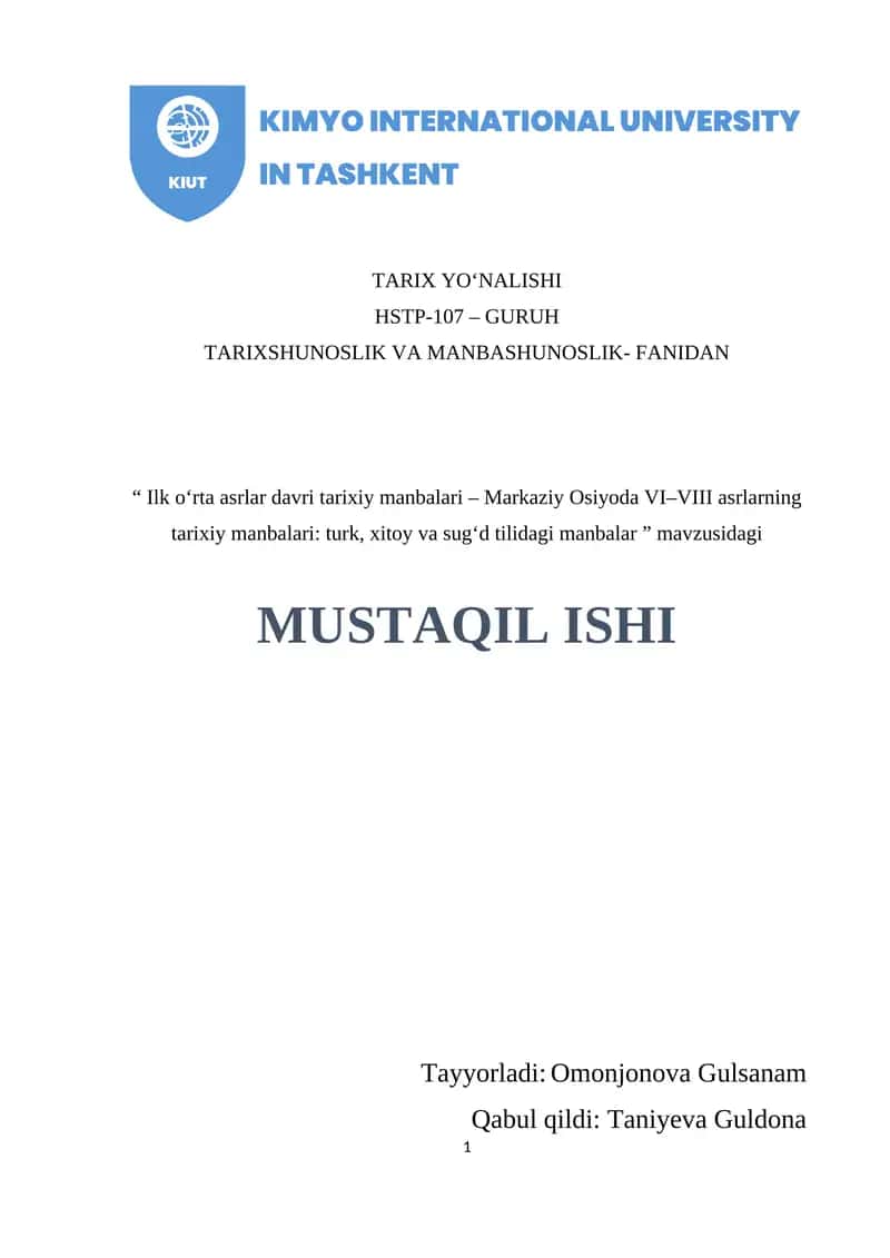 Ilk o‘rta asrlar davri tarixiy manbalari – Markaziy Osiyoda VI–VIII asrlarning tarixiy manbalari. 1