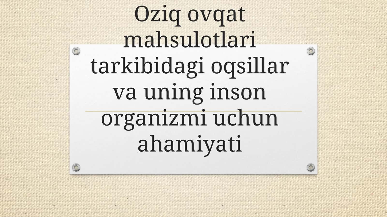 Oziq ovqat mahsulotlari tarkibidagi oqsillar va uning inson organizmi uchun ahamiyati 1