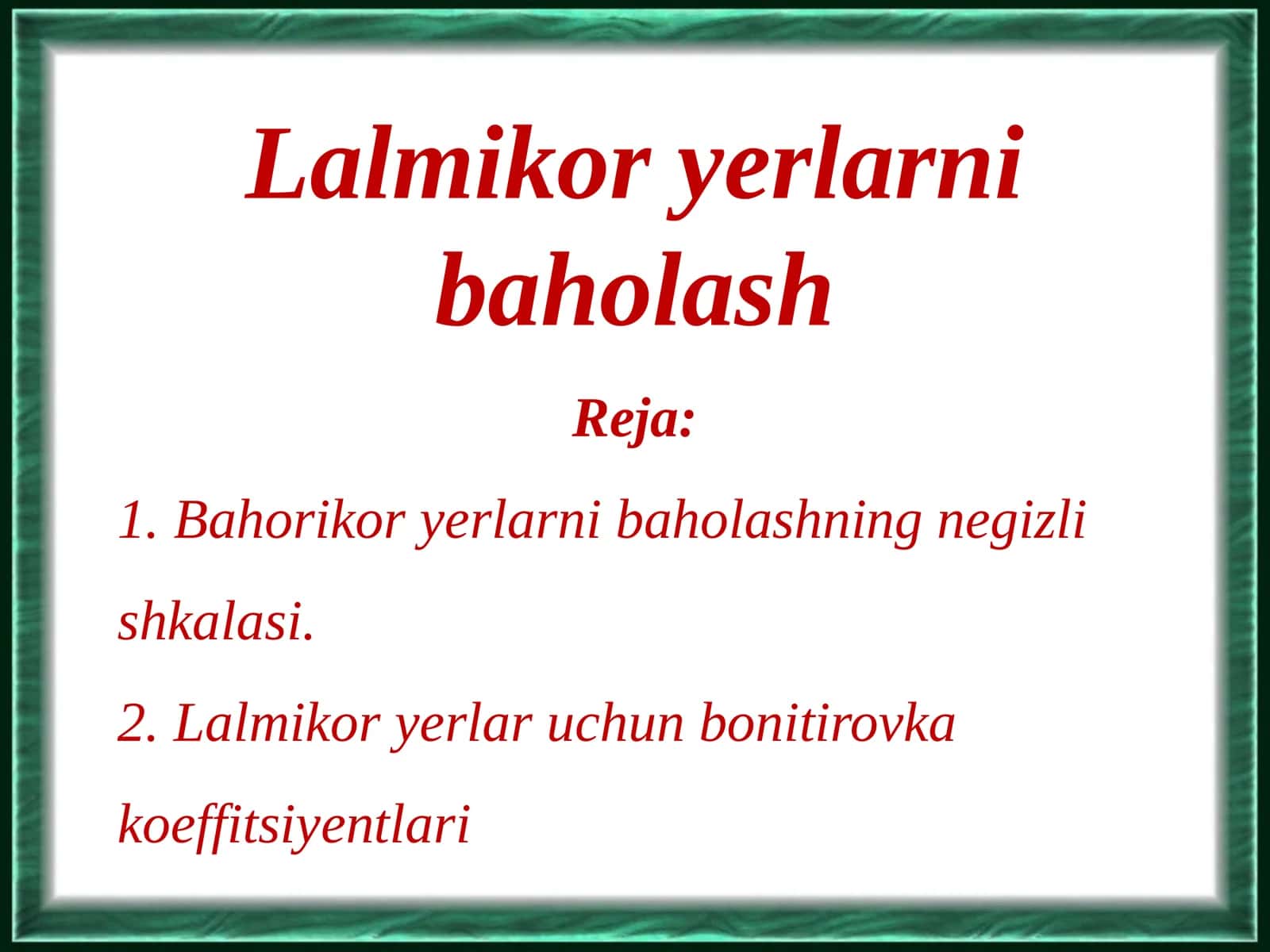 Lalmikor yerlarni baholash 1