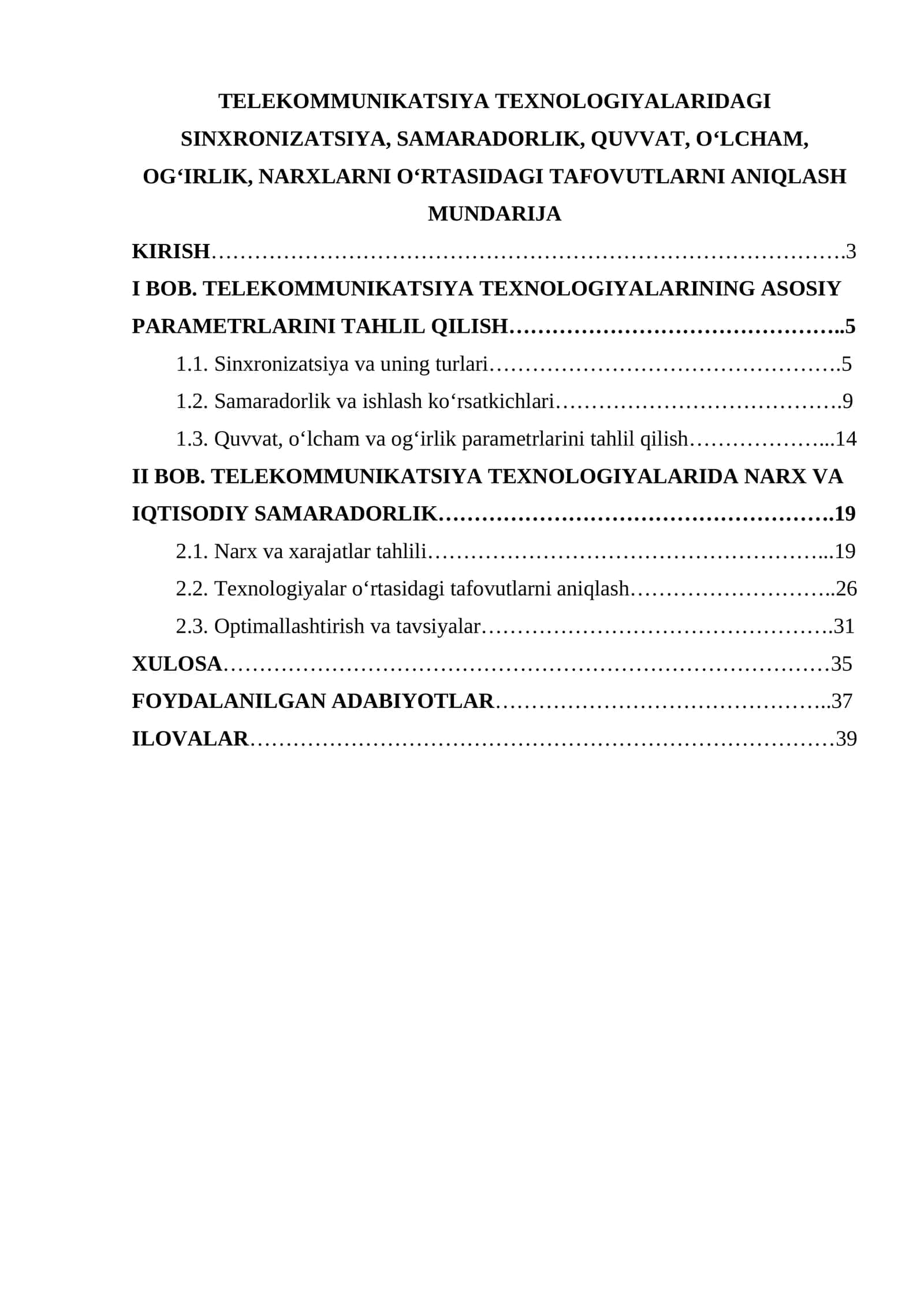 TELEKOMMUNIKATSIYA TEXNOLOGIYALARIDAGI SINXRONIZATSIYA, SAMARADORLIK, QUVVAT, O‘LCHAM, OG‘IRLIK, NARXLARNI O‘RTASIDAGI TAFOVUTLARNI ANIQLASH 1