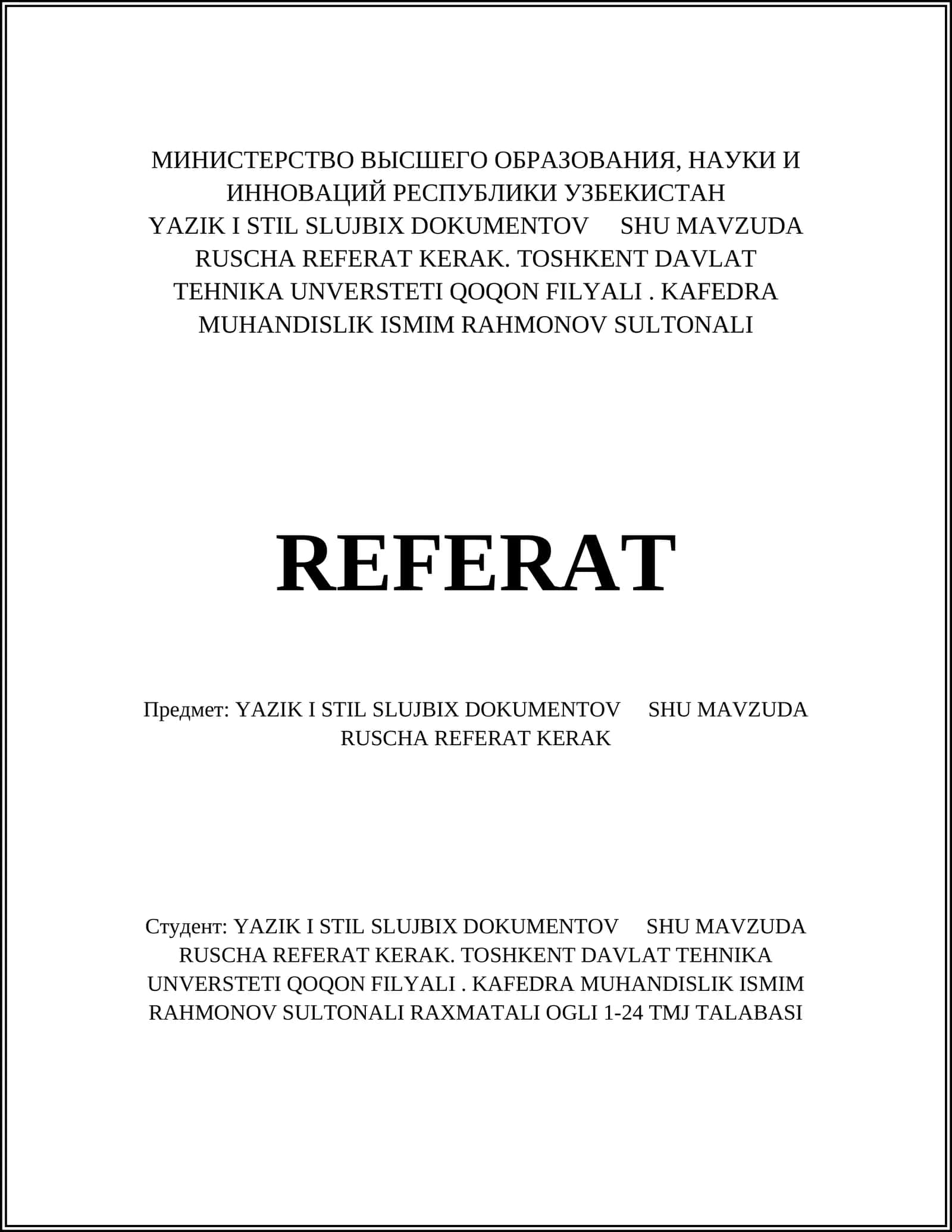 YAZIK I STIL SLUJBIX DOKUMENTOV SHU MAVZUDA RUSCHA REFERAT KERAK 1