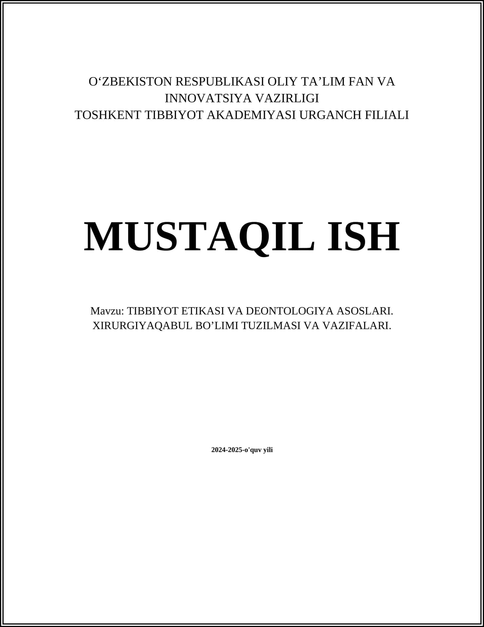 TIBBIYOT ETIKASI VA DEONTOLOGIYA ASOSLARI. XIRURGIYAQABUL BO’LIMI TUZILMASI VA VAZIFALARI 1