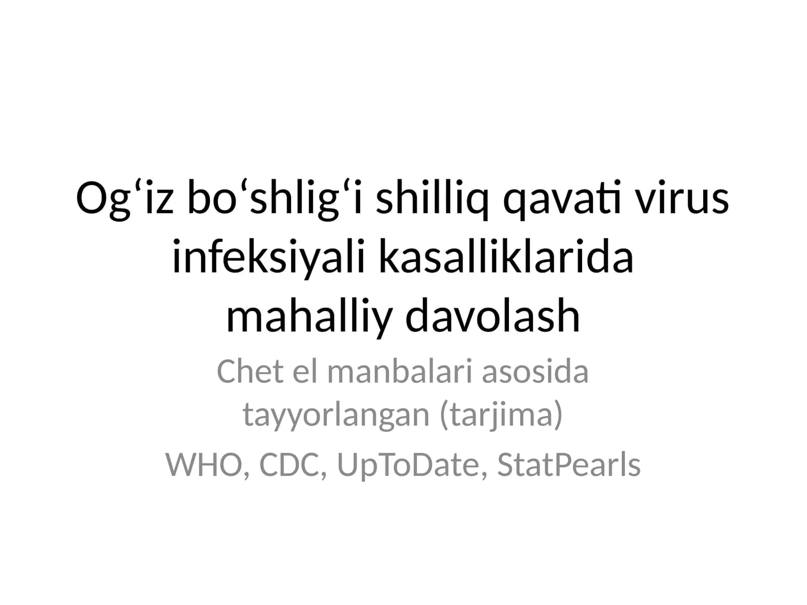 Og‘iz bo‘shlig‘i shilliq qavati virus infeksiyali kasalliklarida mahalliy davolash 1