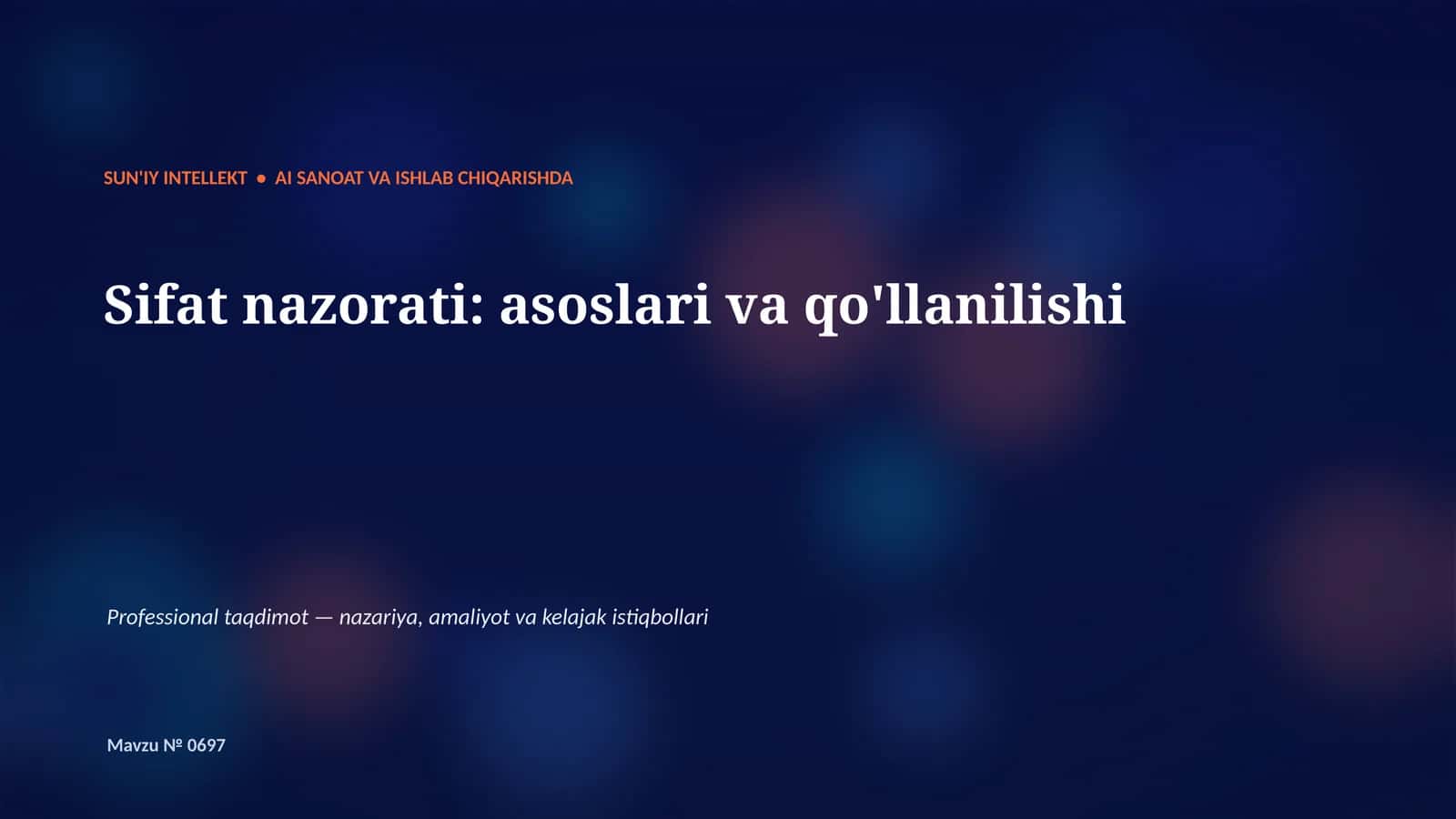SUN'IY INTELLEKT • AI SANOAT VA ISHLAB CHIQARISHDA 1