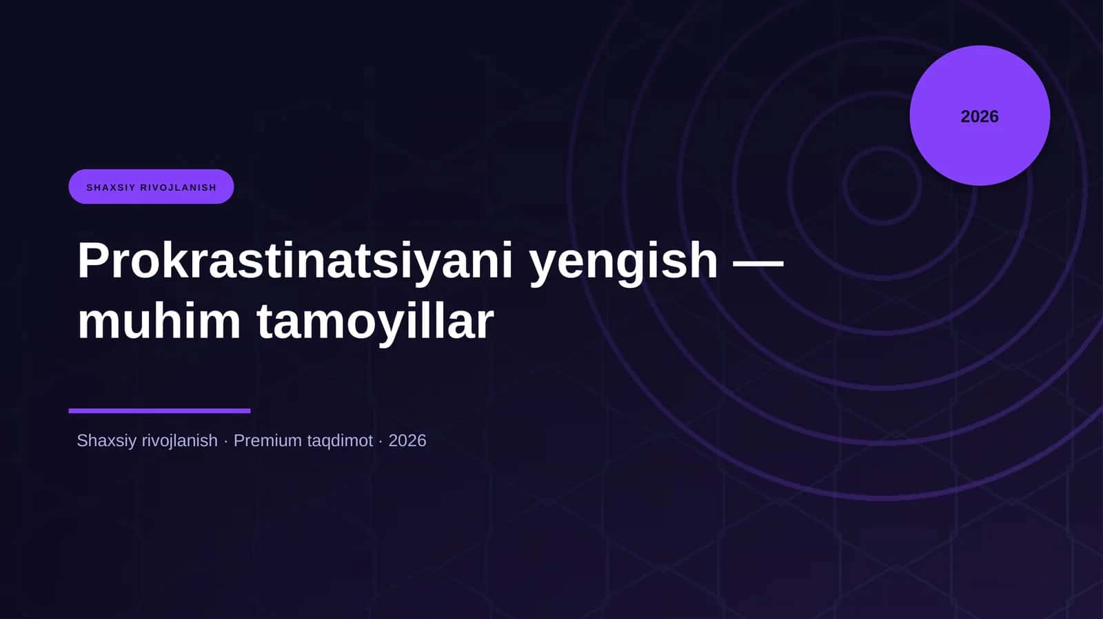 Prokrastinatsiyani yengish — muhim tamoyillar 1