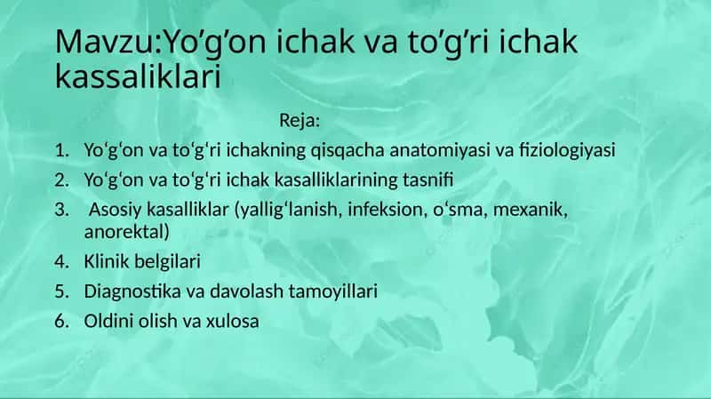 Yo’g’on ichak va to’g’ri ichak kassaliklari 1
