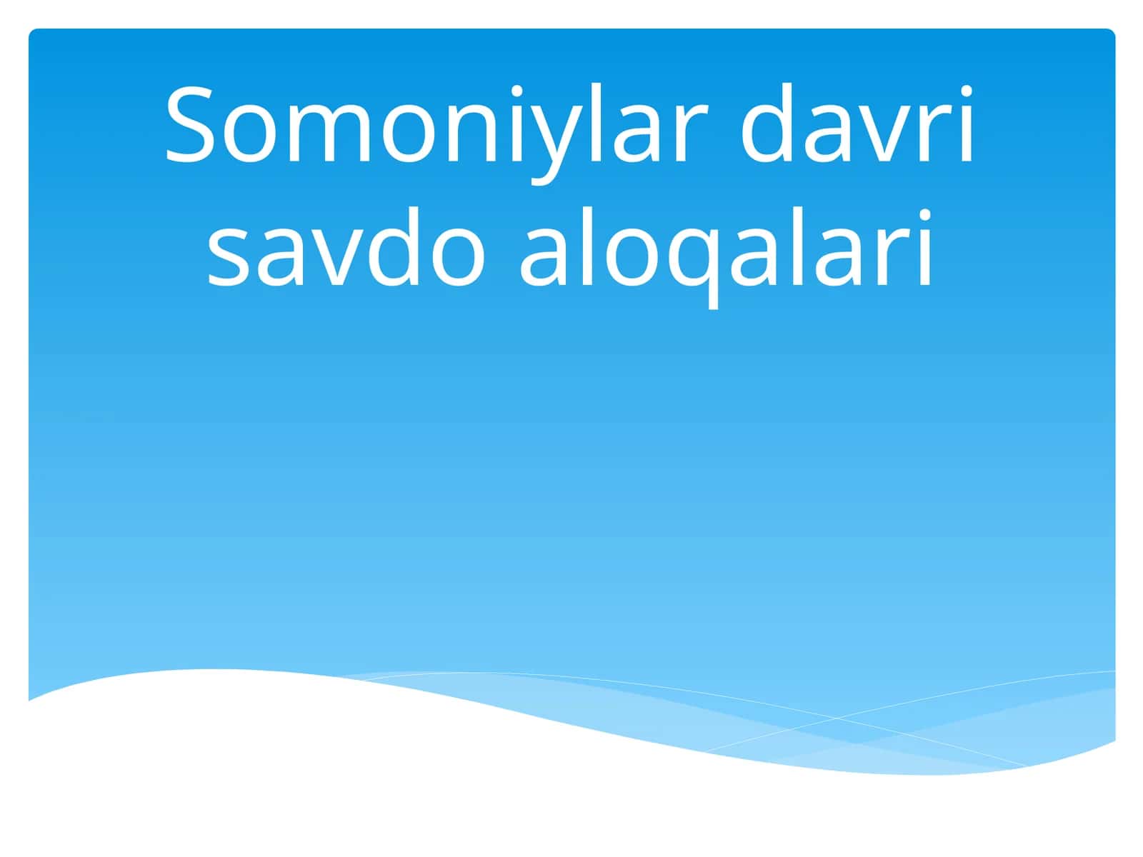 Somoniylar davri savdo aloqalari 1