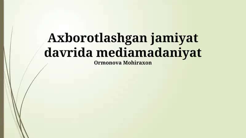 Axborot jamiyatida media madaniyati 1