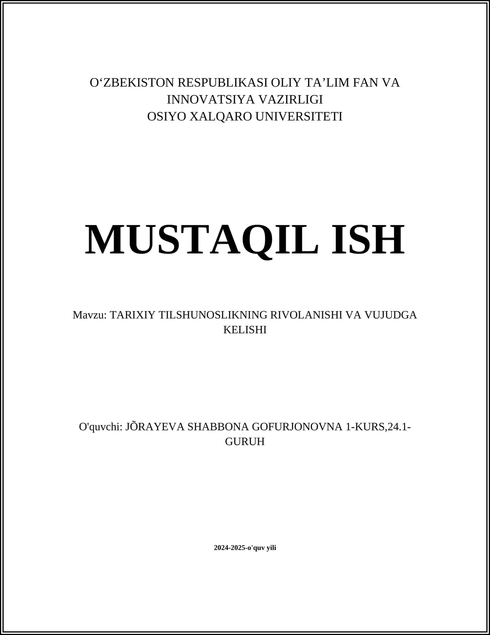 MUSTAQIL ISH Mavzu: TARIXIY TILSHUNOSLIKNING RIVOLANISHI VA VUJUDGA KELISHI 1