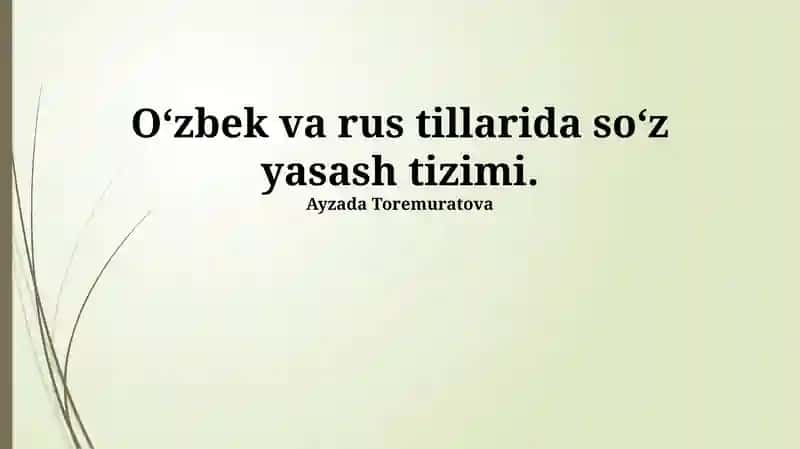 O‘zbek va rus tillarida so‘z yasash tizimi 1