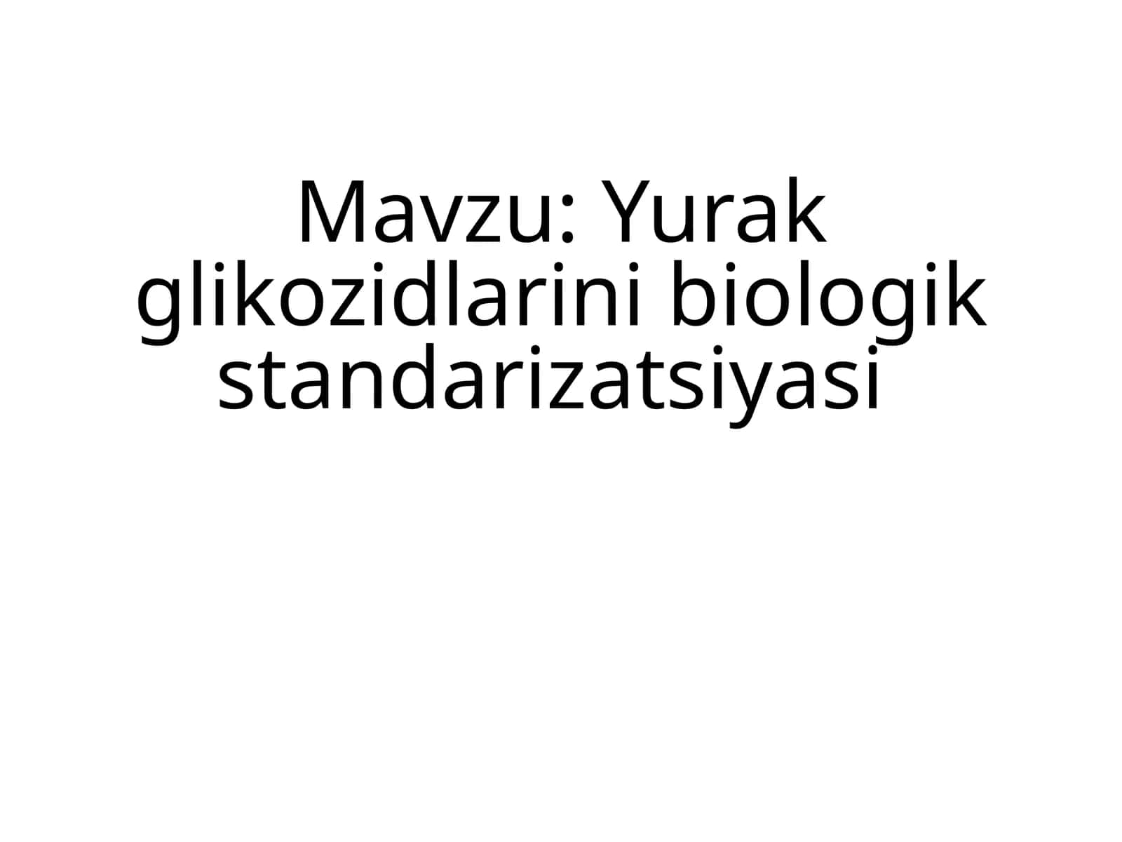 Yurak glikozidlarini biologik standarizatsiyasi 1