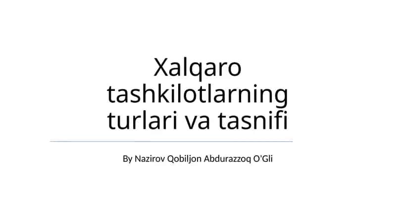 Xalqaro tashkilotlarning turlari va tasnifi 1