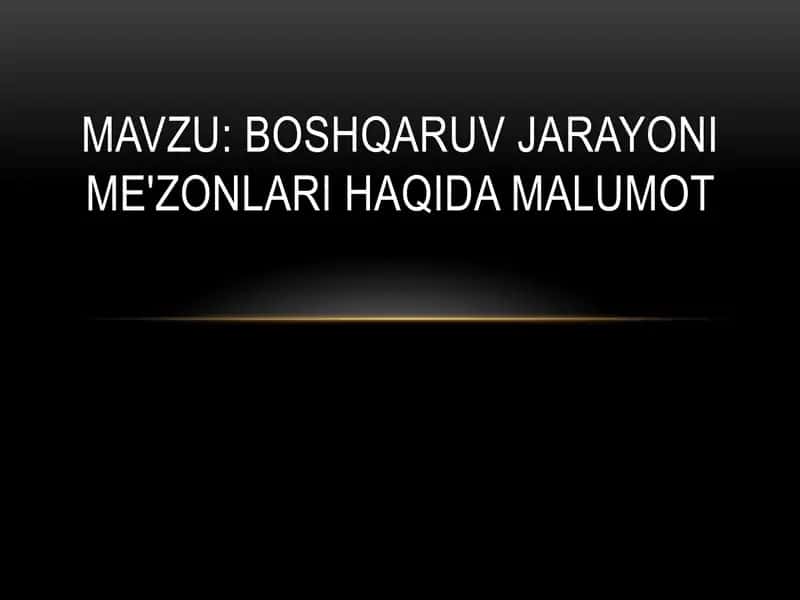 Boshqaruv jarayoni me'zonlari haqida malumot 1