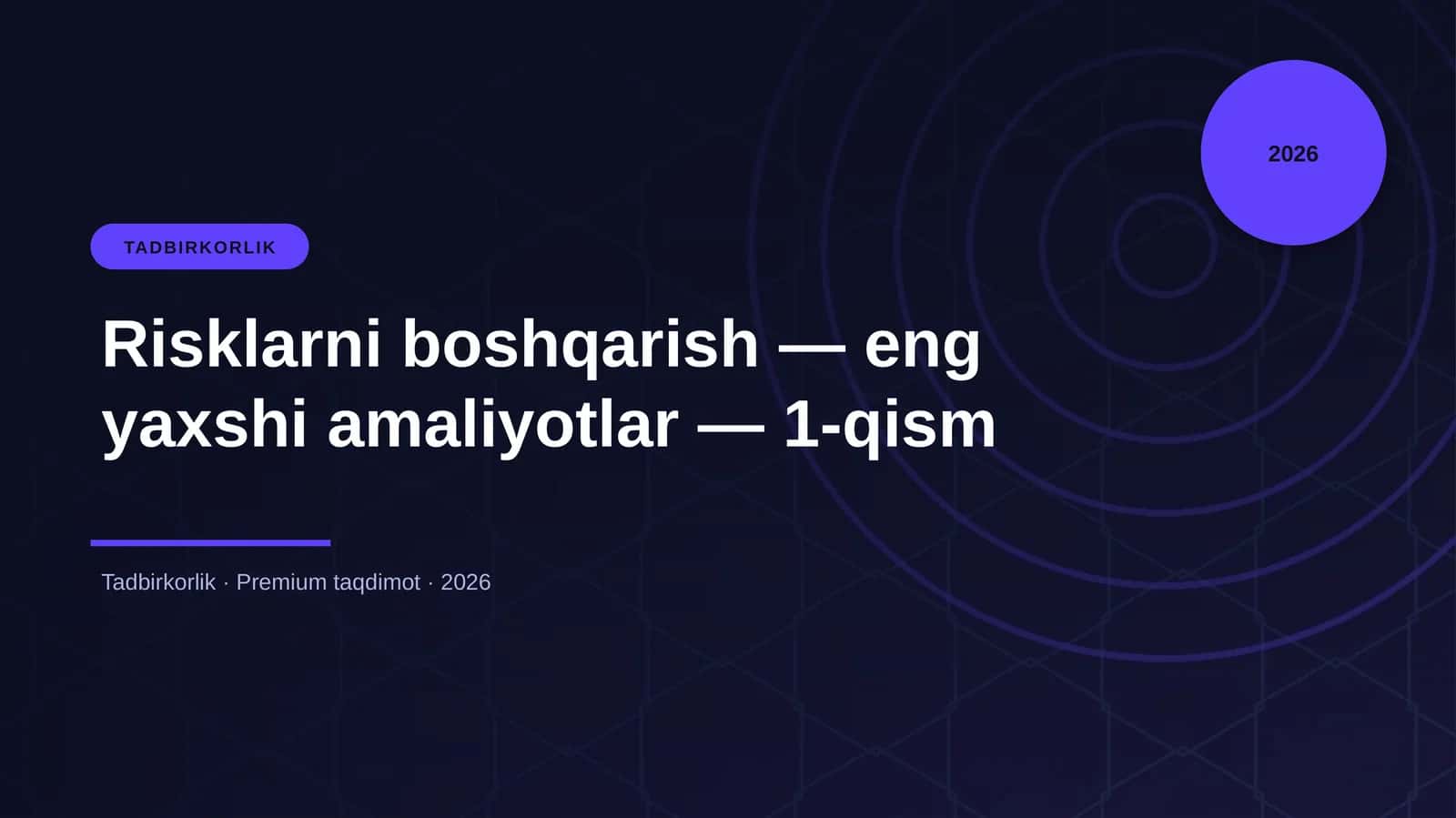 Risklarni boshqarish — eng yaxshi amaliyotlar — 1-qism 1