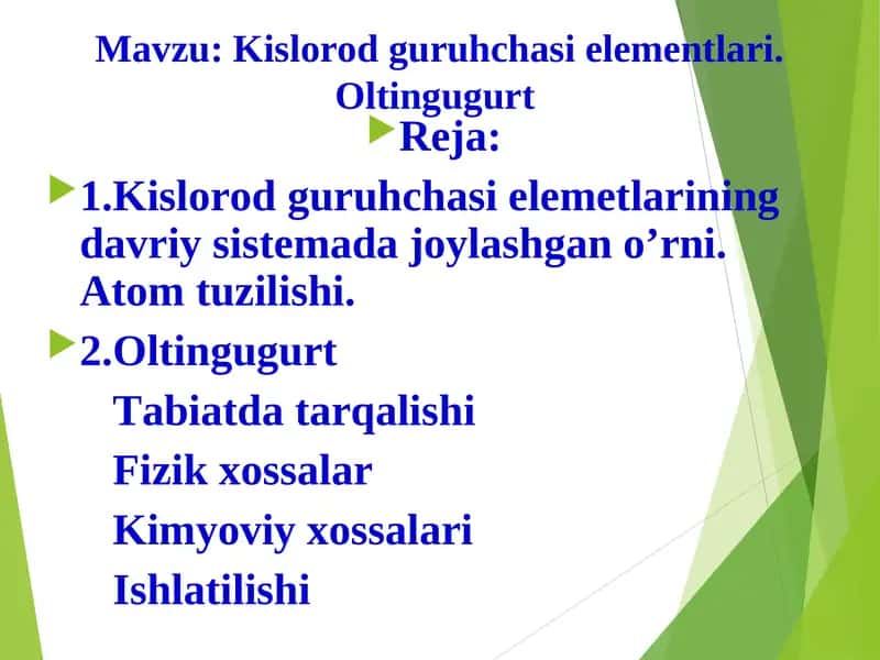 Kislorod guruhchasi elementlari. Oltingugurt 1