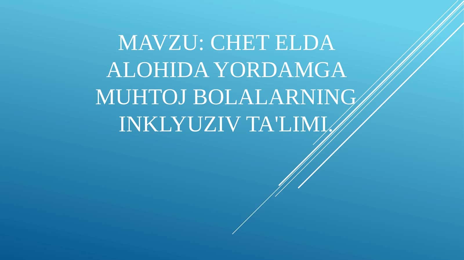 Chet elda alohida yordamga muhtoj bolalarning inklyuziv ta'limi 1
