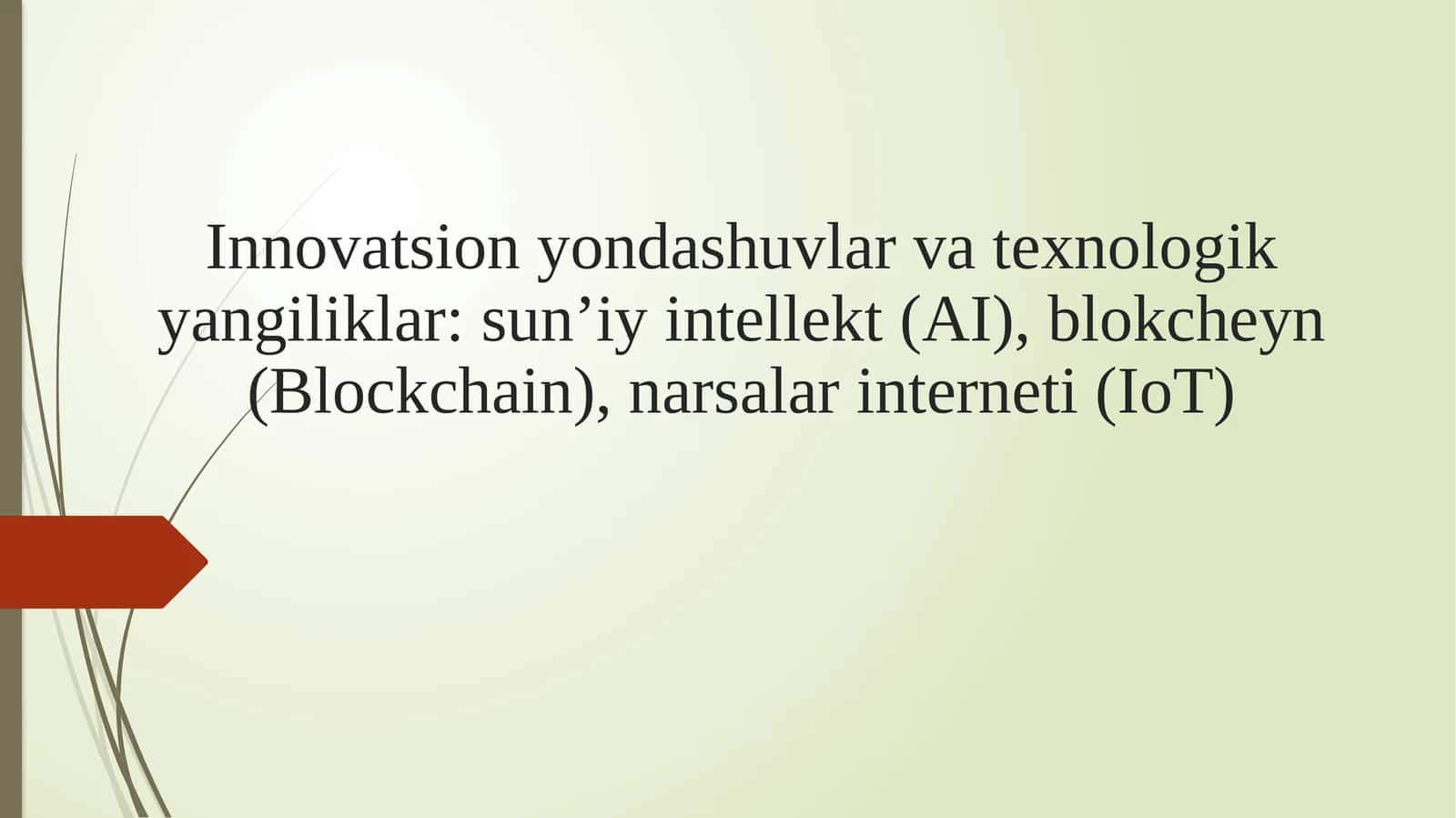 Innovatsion yondashuvlar va texnologik yangiliklar 1