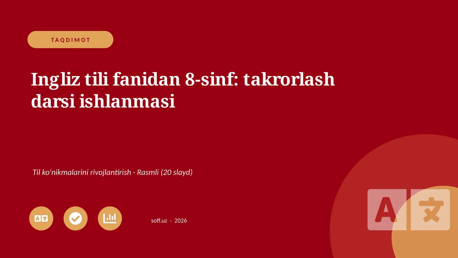 Ingliz tili fanidan 8-sinf: takrorlash darsi ishlanmasi 1