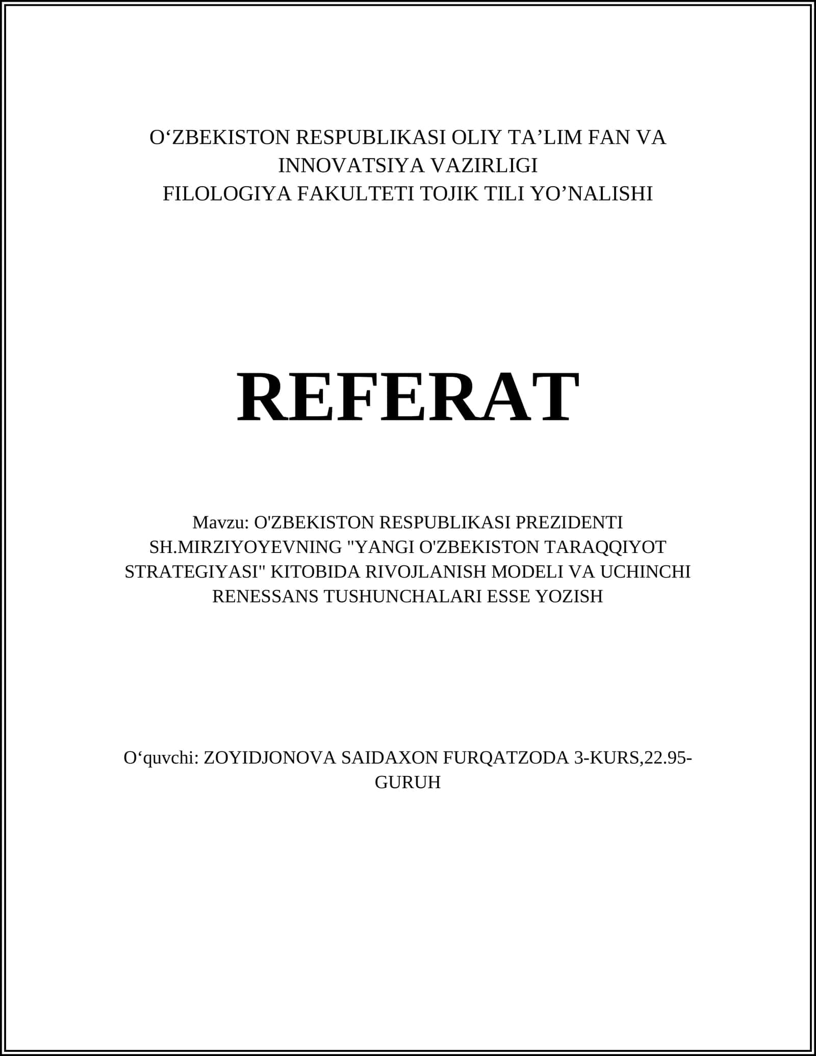 O'ZBEKISTON RESPUBLIKASI PREZIDENTI SH.MIRZIYOYEVNING "YANGI O'ZBEKISTON TARAQQIYOT STRATEGIYASI" KITOBIDA RIVOJLANISH MODELI VA UCHINCHI RENESSANS TUSHUNCHALARI ESSE YOZISH 1