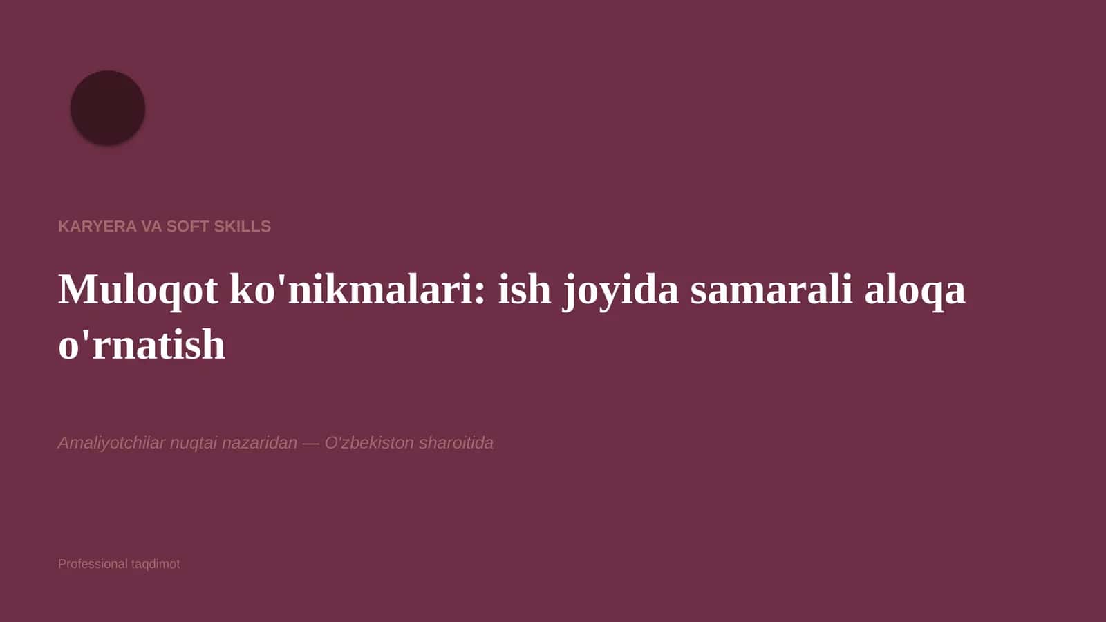 Muloqot ko'nikmalari: ish joyida samarali aloqa o'rnatish 1