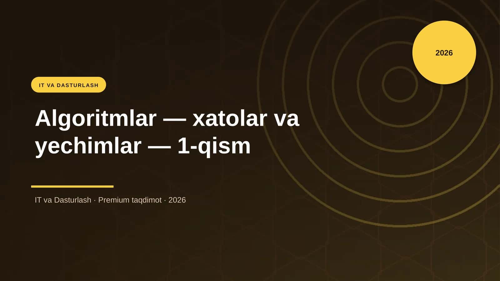 Algoritmlar — xatolar va yechimlar — 1-qism 1