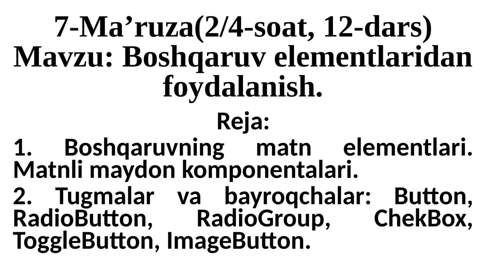 7-Ma’ruza(2/4-soat, 12-dars) 1