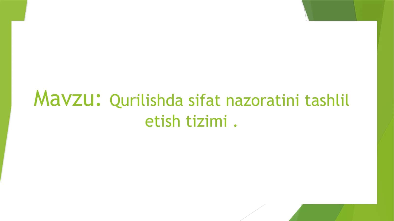 Qurilishdasifat nazoratini tashliletish tizimi 1