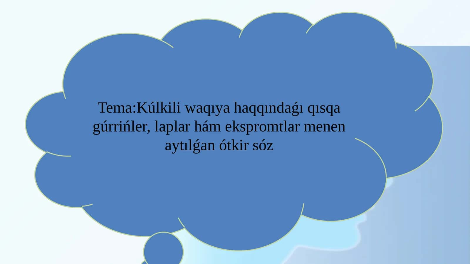 KÚLKILI WAQIYA GÚRRIŃLER HAQQINDA ÓZBETINSHE JUMISI 1