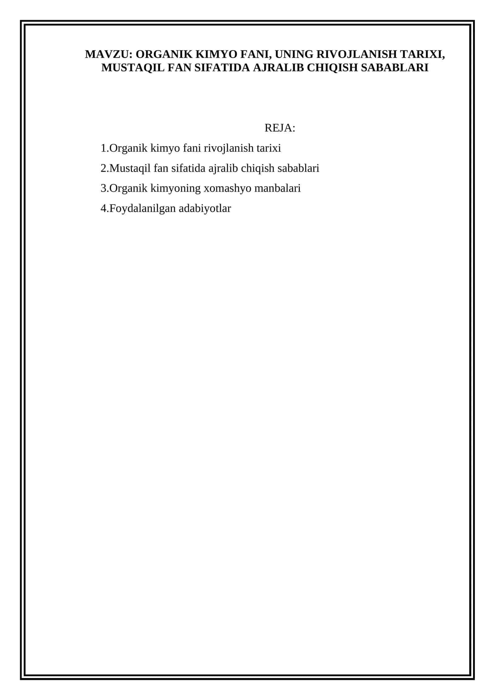 ORGANIK KIMYO FANI, UNING RIVOJLANISH TARIXI, MUSTAQIL FAN SIFATIDA AJRALIB CHIQISH SABABLARI 1
