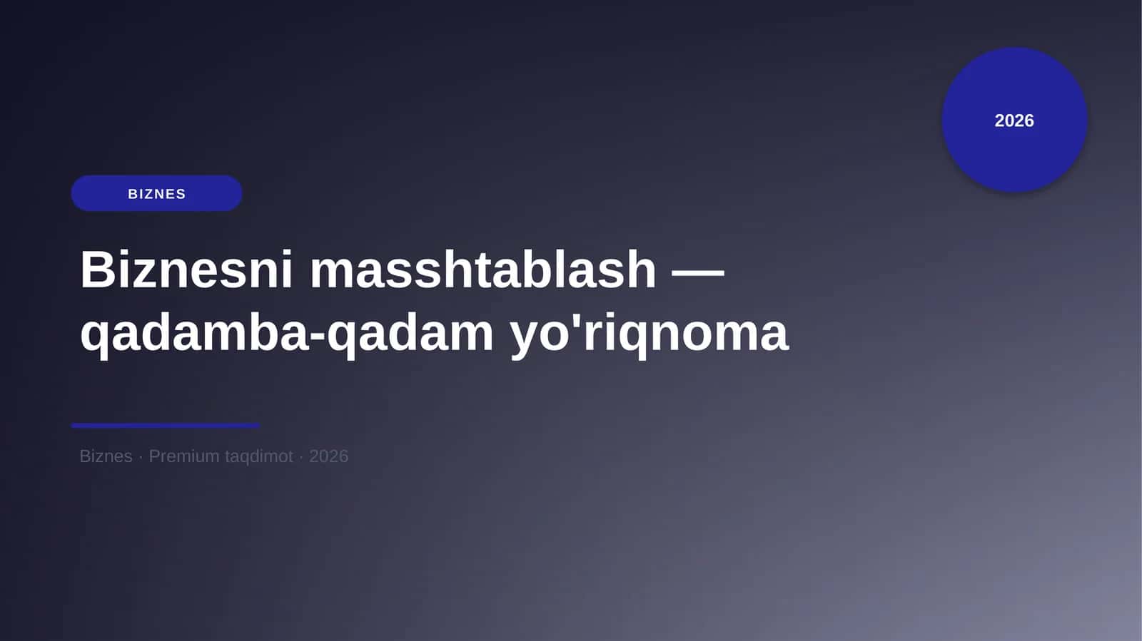 Biznesni masshtablash — qadamba-qadam yo'riqnoma 1