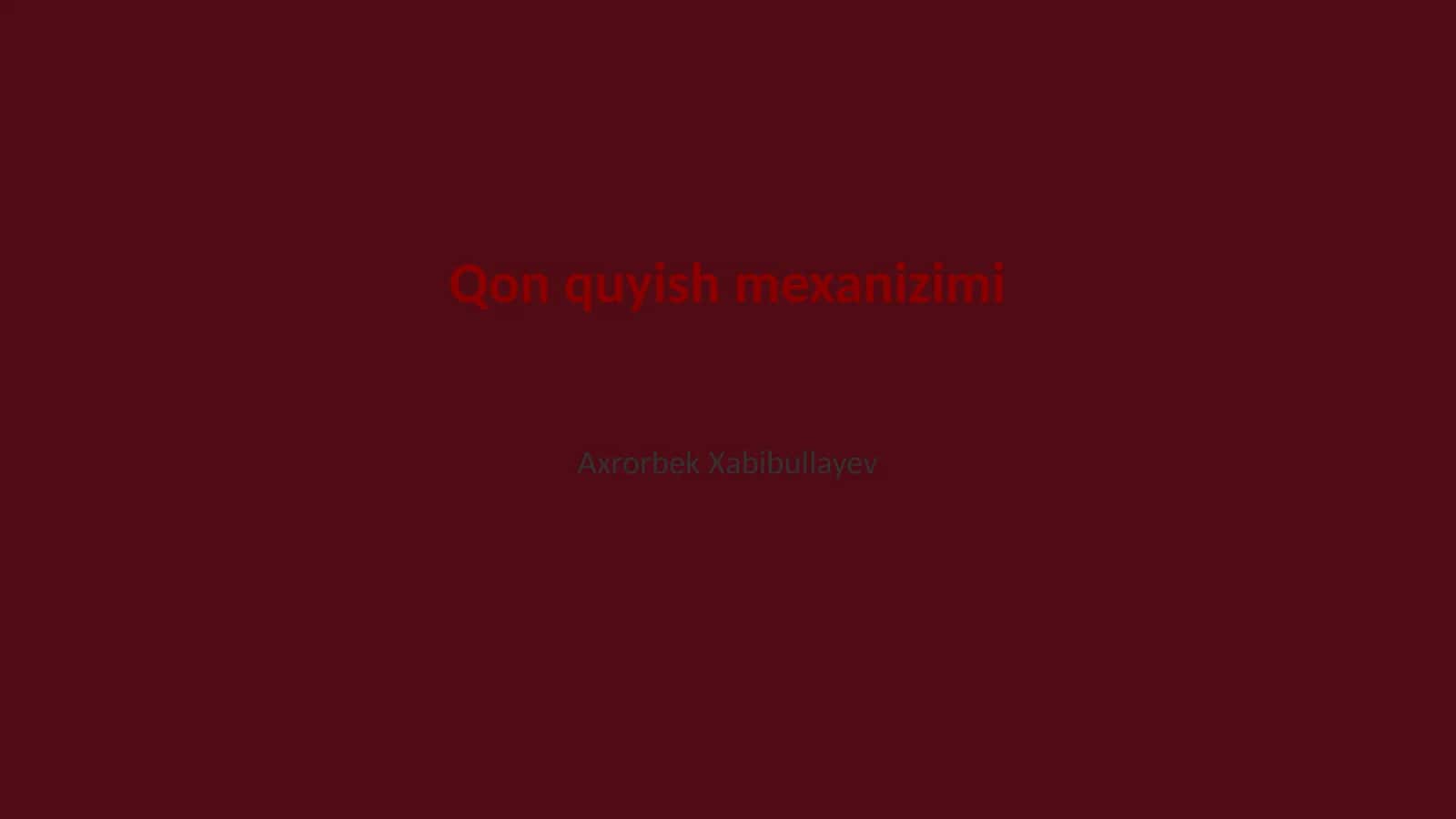 Qon quyish mexanizimi 1