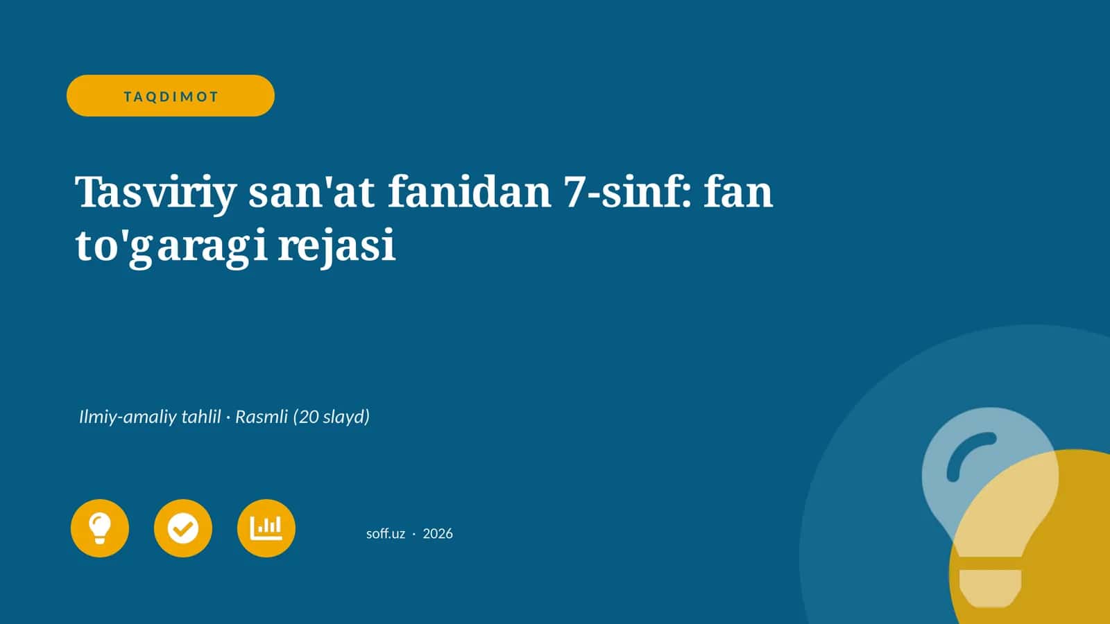 Tasviriy san'at fanidan 7-sinf: fan to'garagi rejasi 1