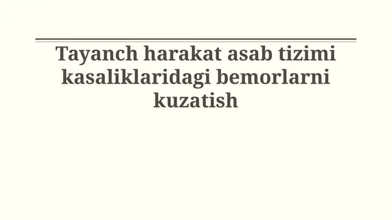 Tayanch-harakat asab tizimi kasaliklaridagi bemorlarni kuzatish 1