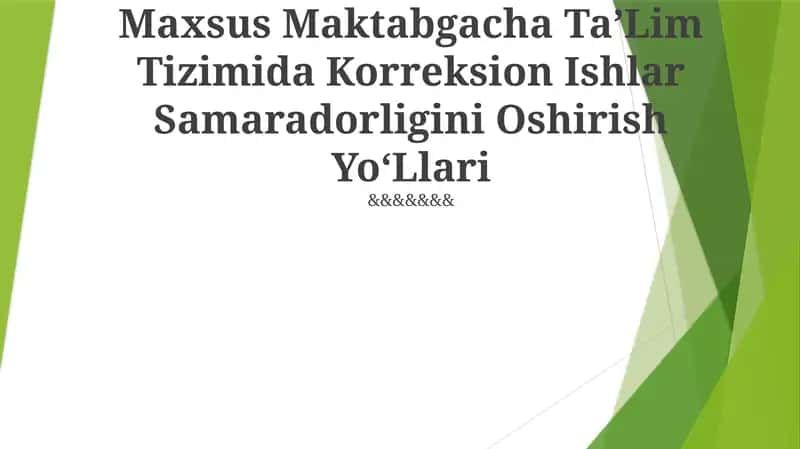 Maxsus Maktabgacha Taʼlim Tizimida Korreksion Ishlar Samaradorligini Oshirish YoʻLlari 1
