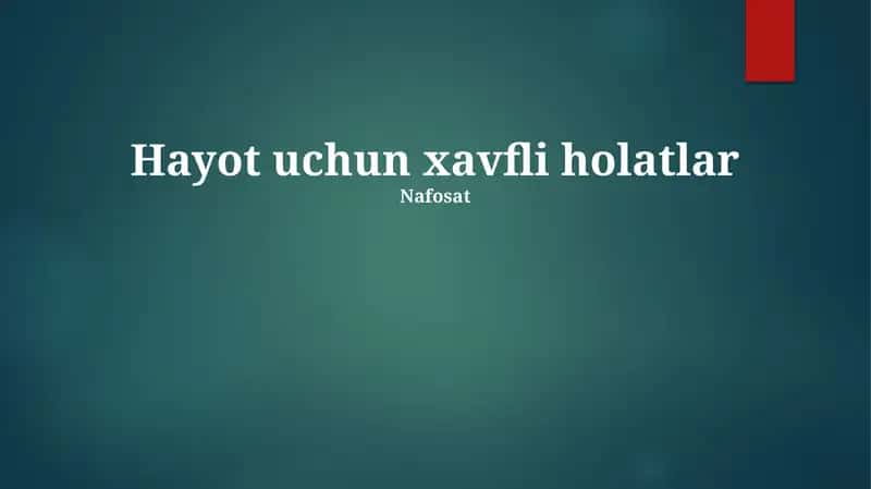 Hayot uchun xavfli holatlar 1