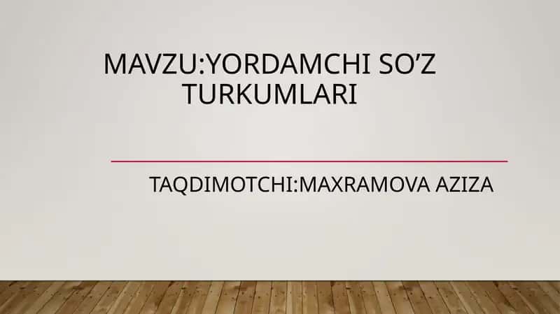 Yordamchi so’z turkumlari 1