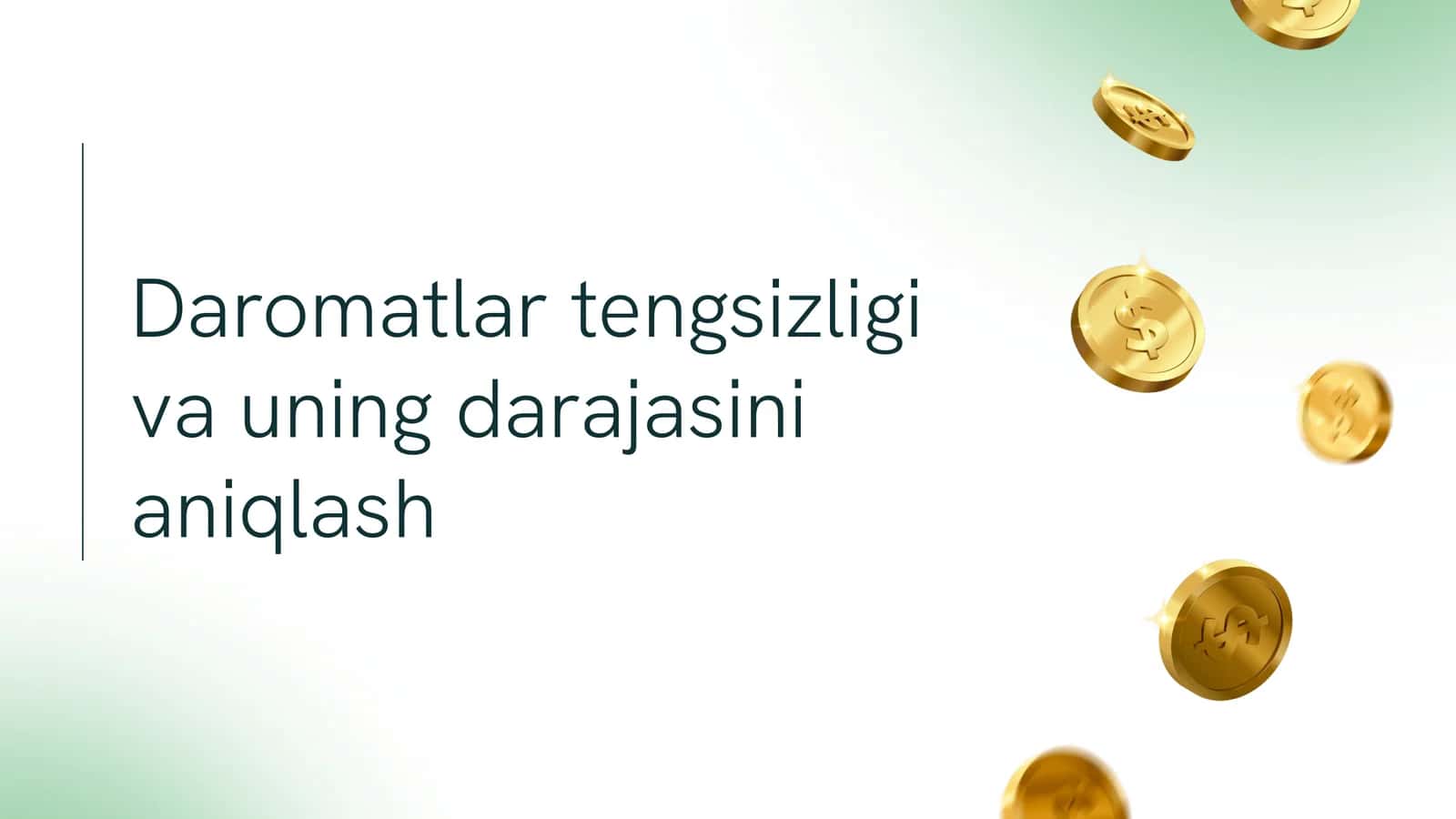 Daromatlar tengsizligi va uning darajasini aniqlash 1