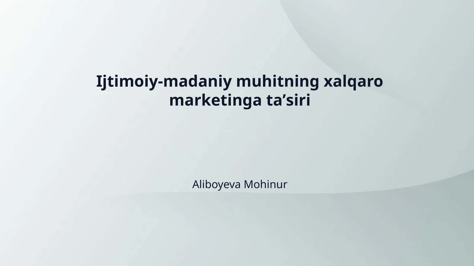 Ijtimoiy-madaniy muhitning xalqaro marketinga taʼsiri 1