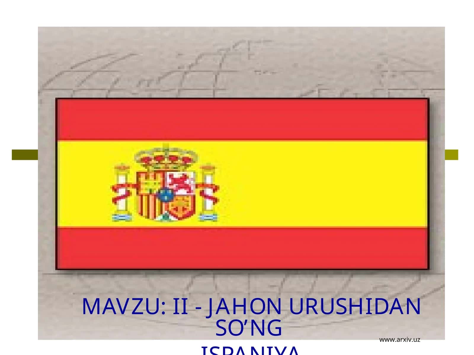 II-JAHON URUSHIDAN SO’NG: ISPANIYA 1